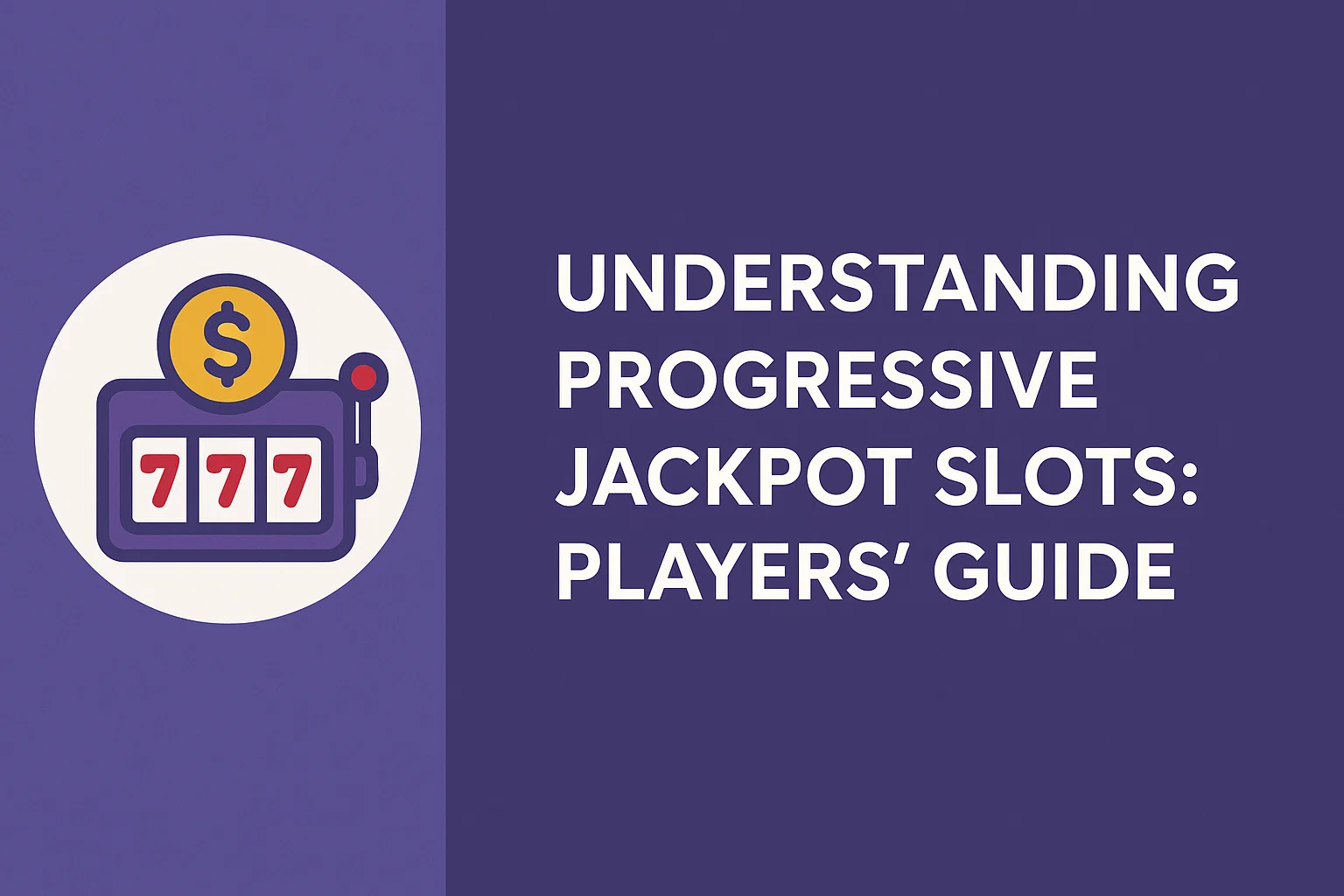 Understanding Progressive Jackpot Slots: Players' Guide