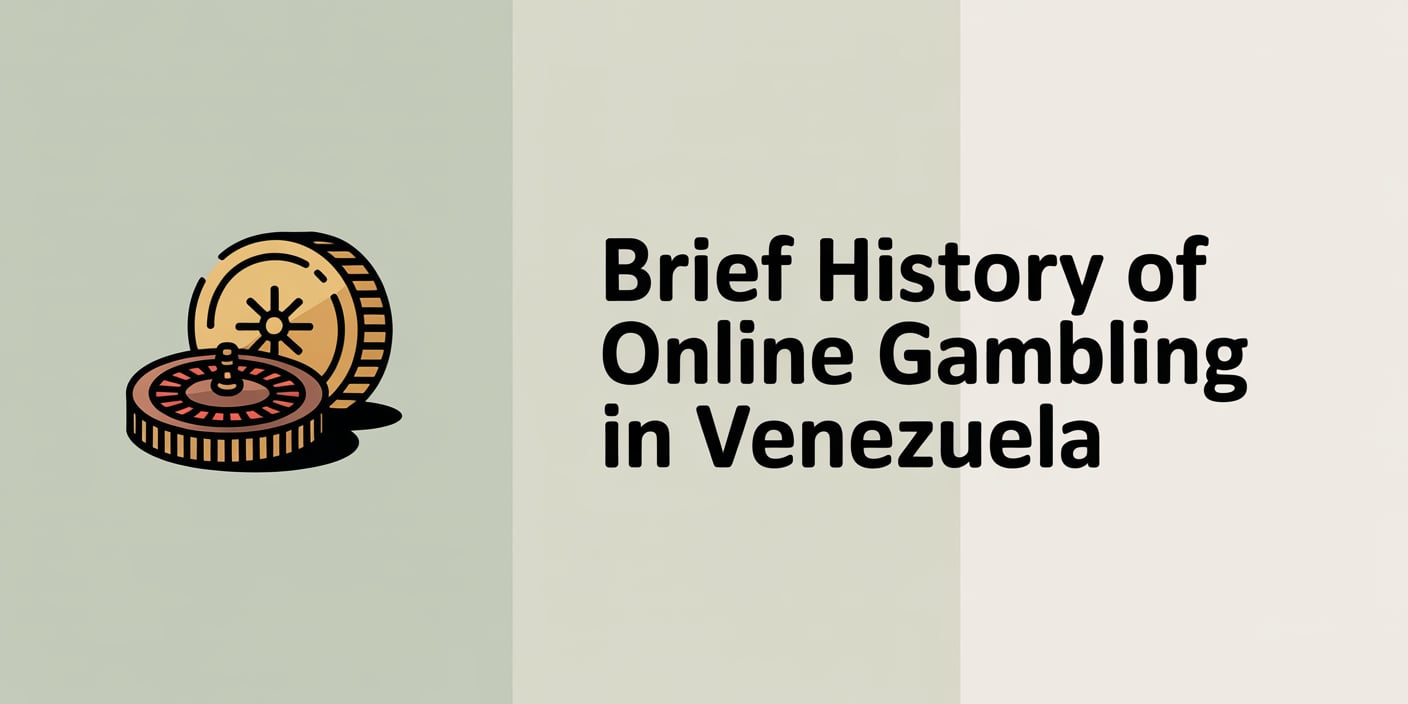 Brief History of Online Gambling in Venezuela